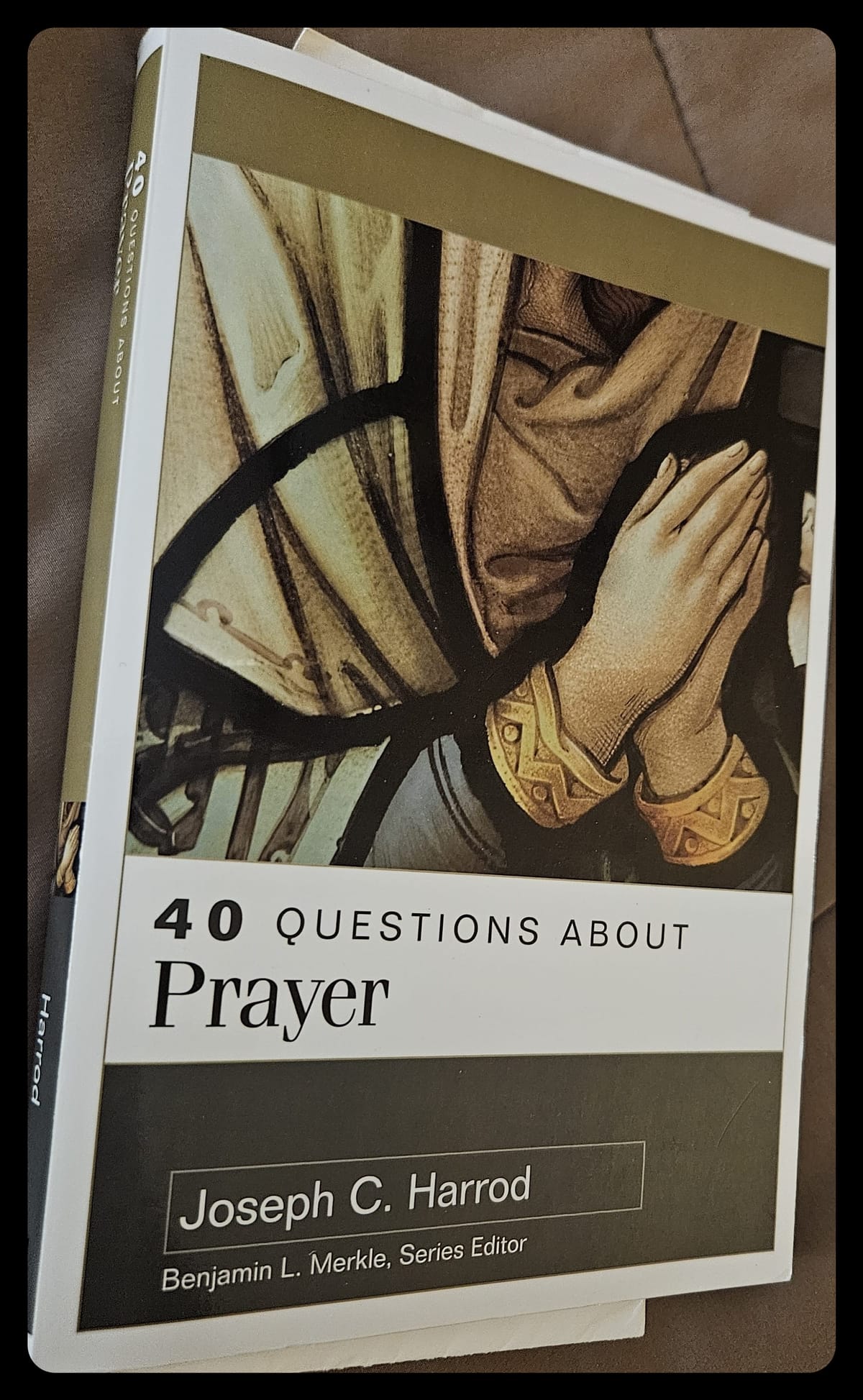 40 Questions about Prayer