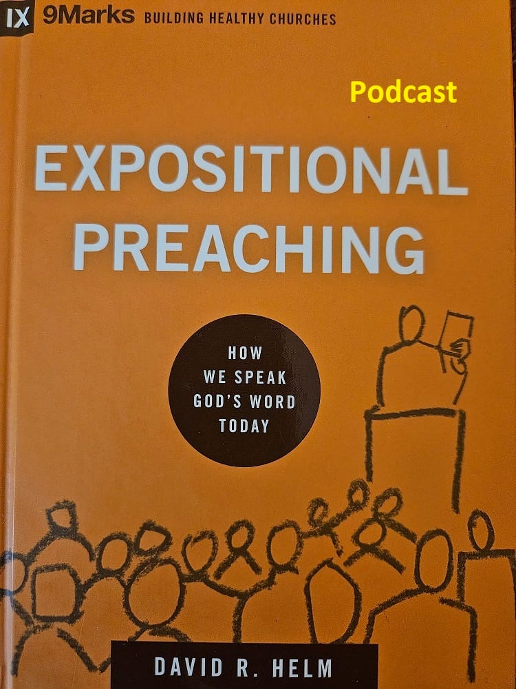 Resource Spotlight: Expository Preaching: How We Speak God's Word Today, Helm, David